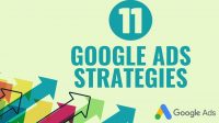 11 Google Ads Strategies You Need To Follow