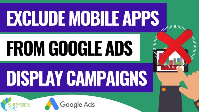 How To Exclude Mobile Apps for Google Display Ads