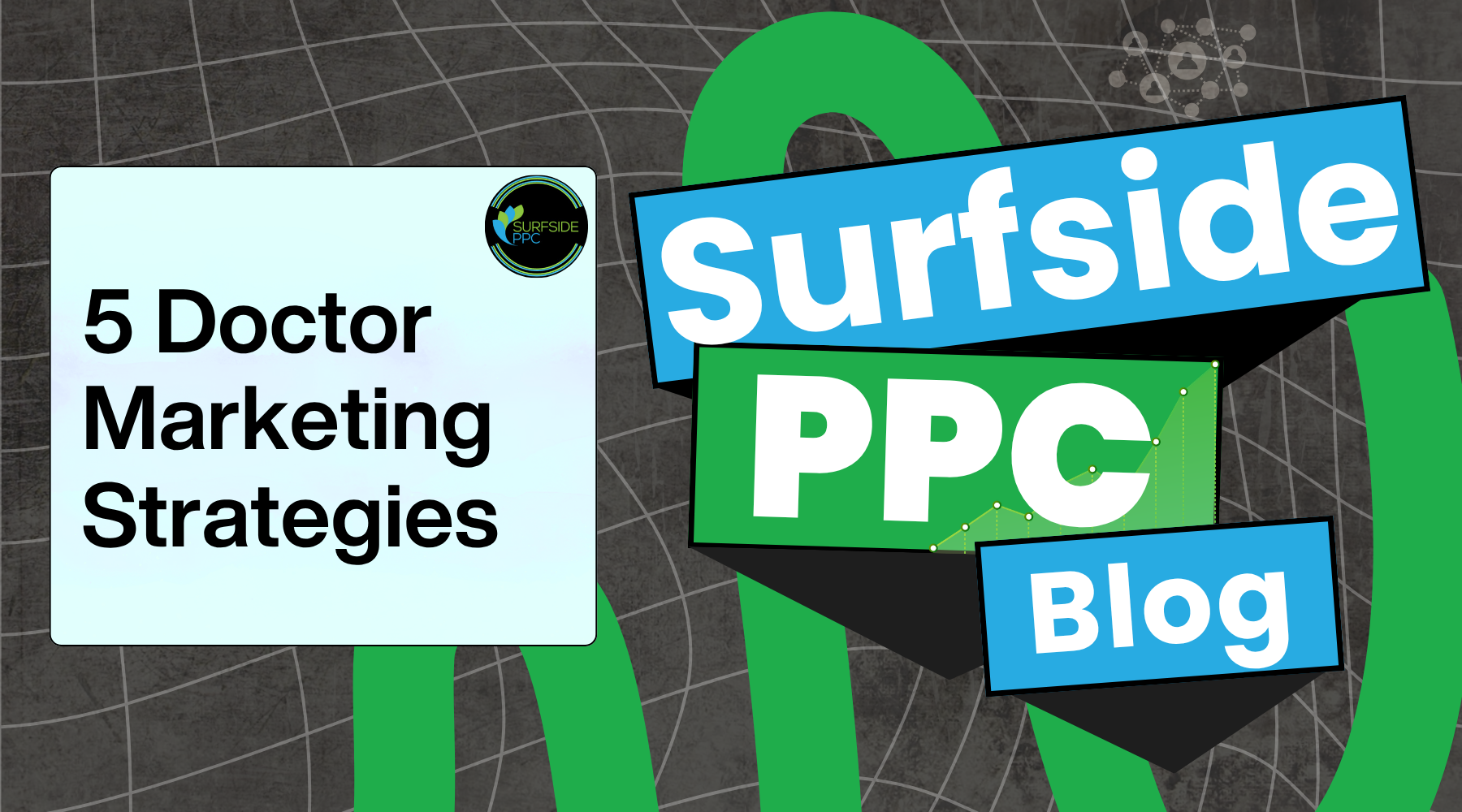 doctor marketing strategies blog post graphic surfside ppc