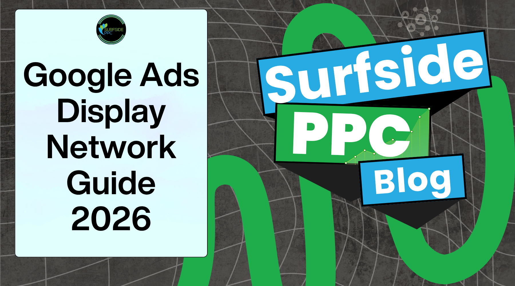 google ads display network guide 2026