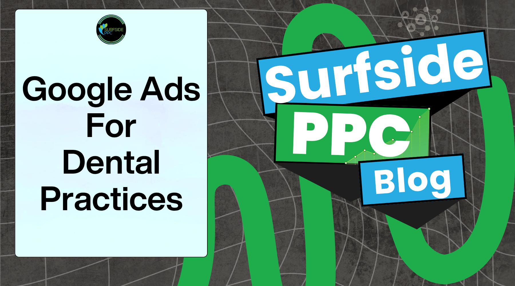 google ads for dental practices - dentist google ads best practices