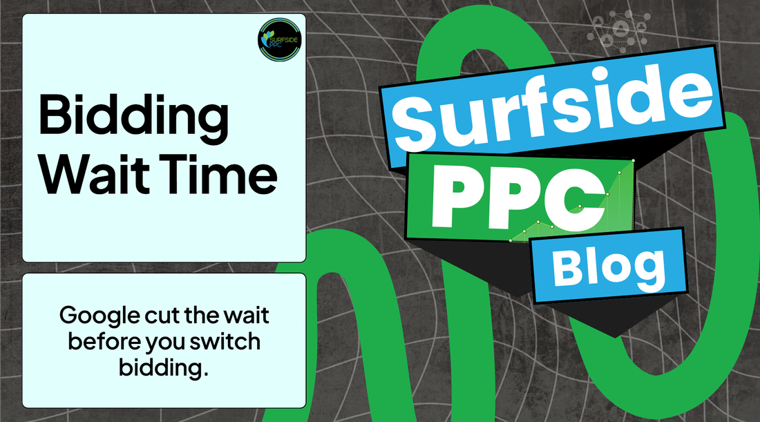 Google Ads cuts the wait time before switching to Maximize Conversion Value bidding