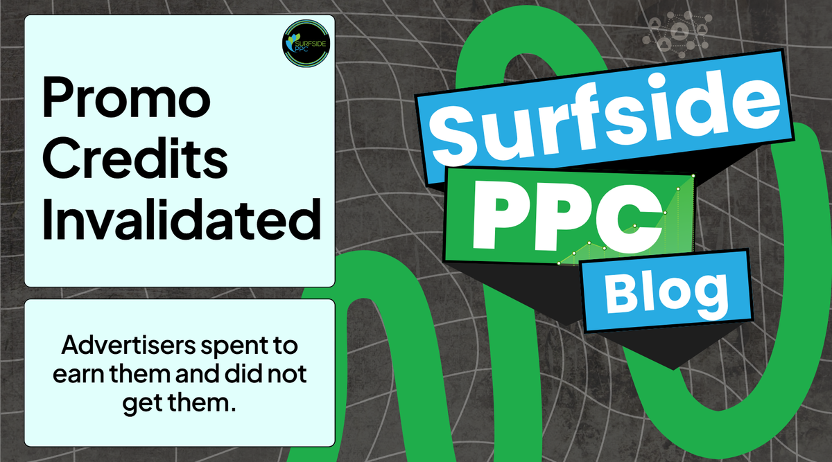 Google Ads promotional credits are being invalidated after advertisers spend to earn them