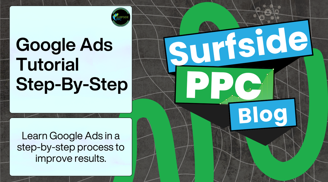 google ads tutorial for beginners step by step