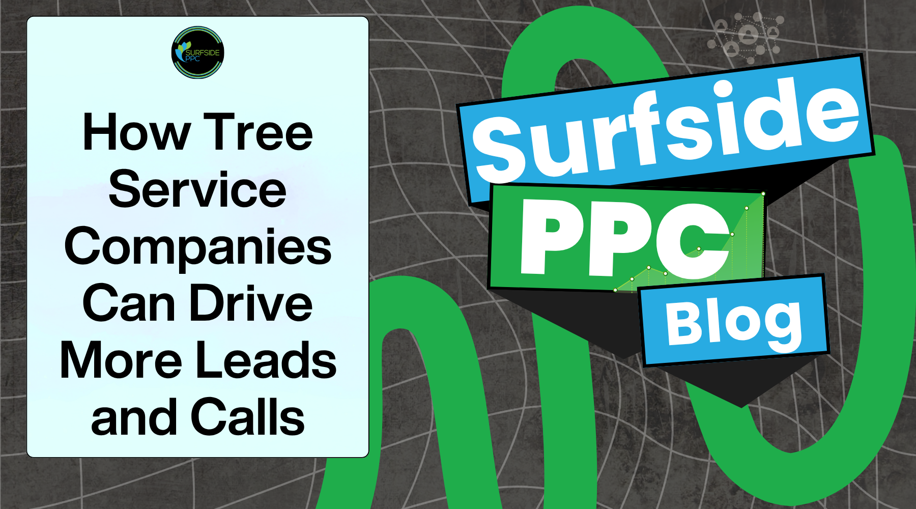 how tree service companies can drive more leads and calls with google ads