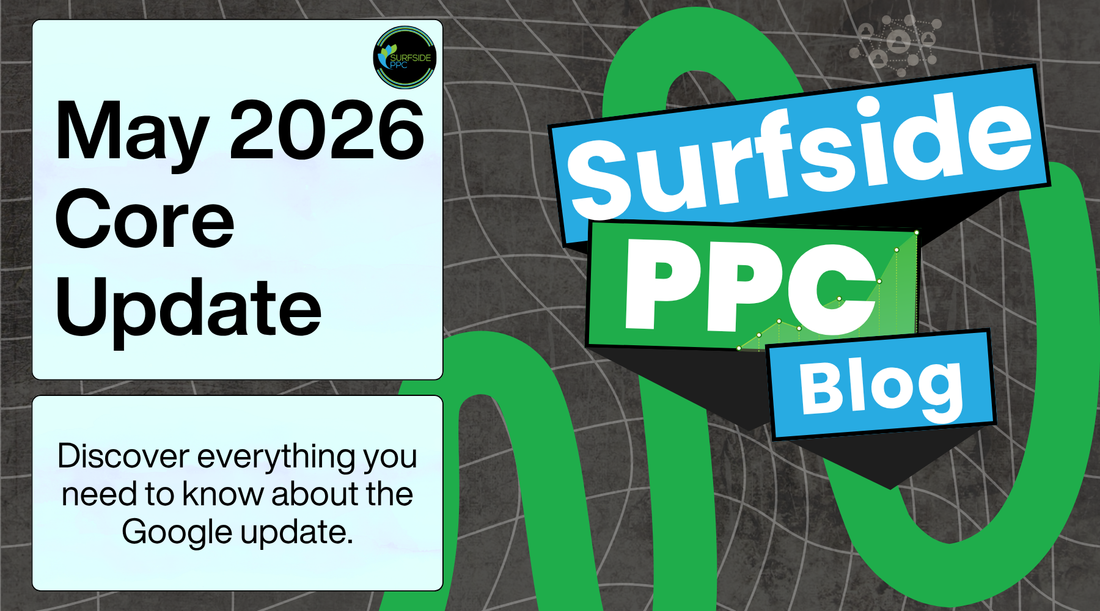 may 2026 google core update blog graphic by surfside ppc