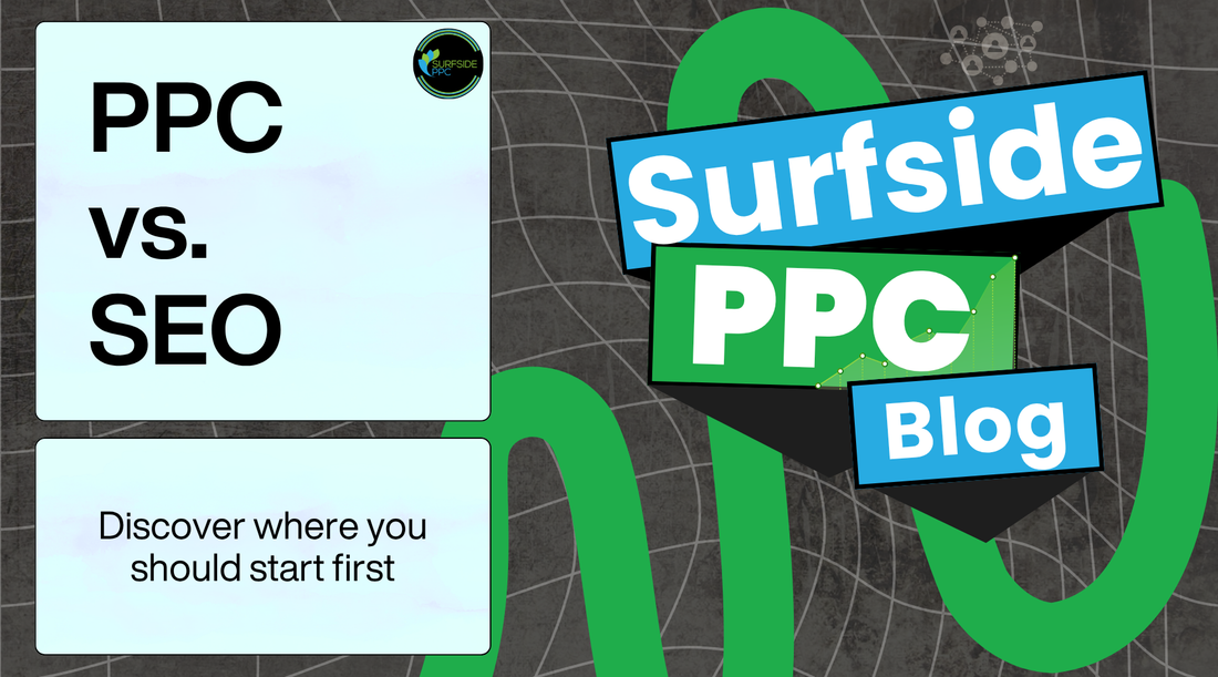 ppc vs seo what strategy should you start with first