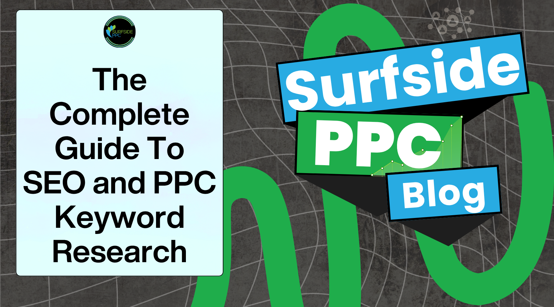 the complete guide to seo and ppc keyword research