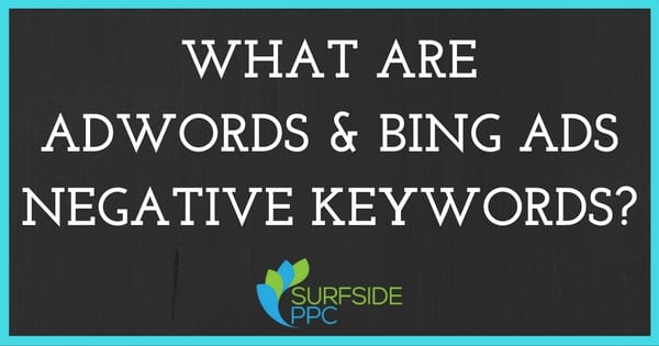 What are adwords bing ads negative keywords