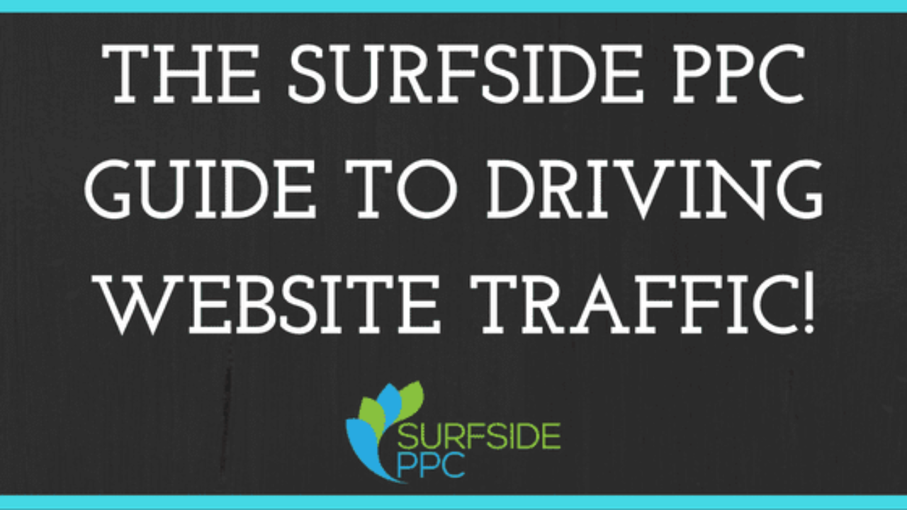 17 Effective Ways to Drive Website Traffic in 2023 - Surfside PPC