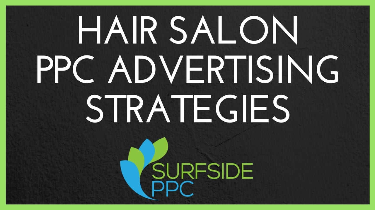 hair salon pay per click advertising strategies