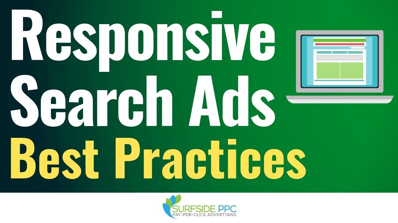Google Responsive Search Ads: 7 Best Practices