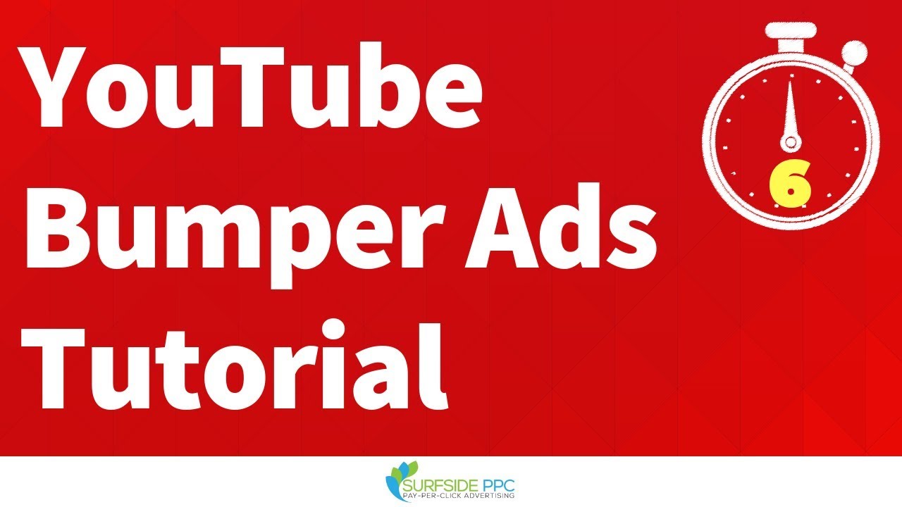 YouTube Bumper Ads: Everything You Need to Know