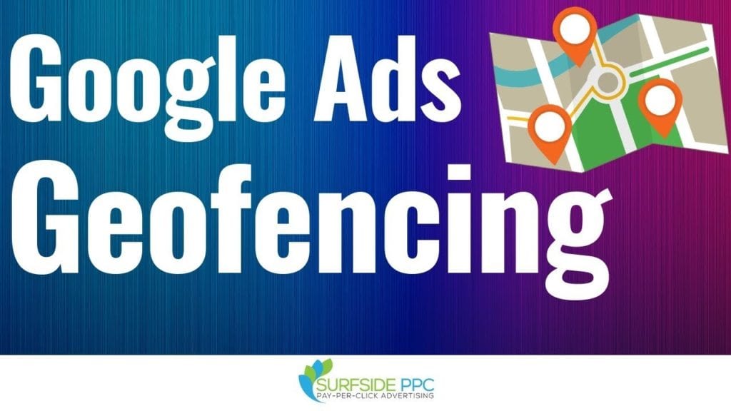 google ads geofencing