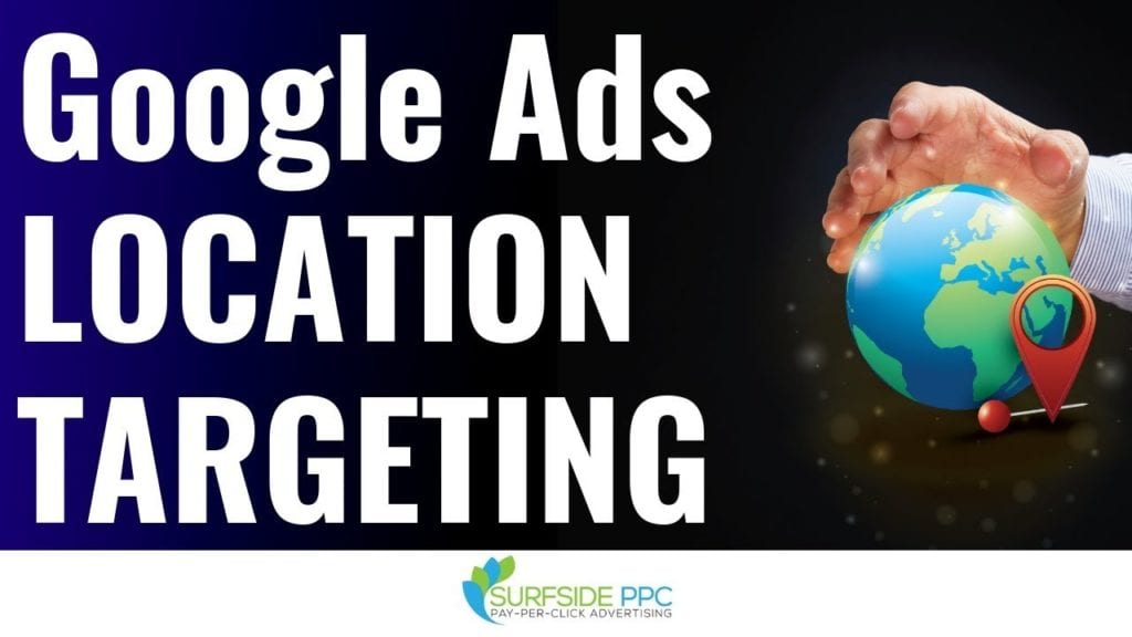 google ads location targeting