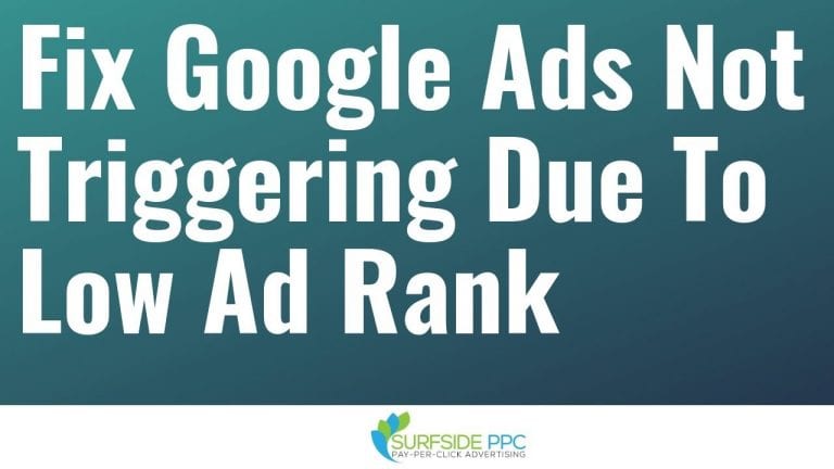 Fix Google Ads Not Triggering Due to Low Ad Rank