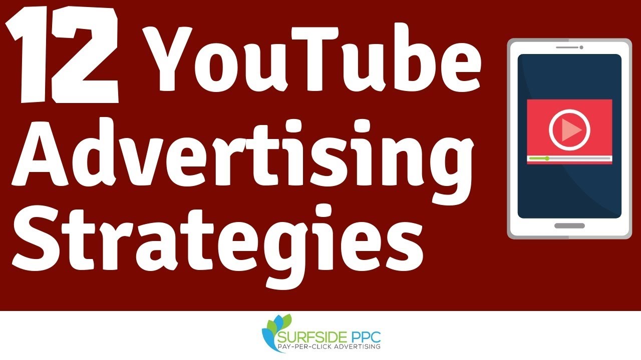 youtube advertising strategies