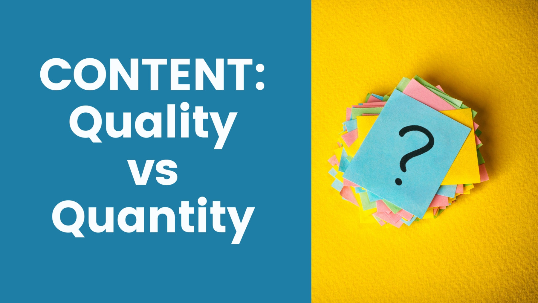 Content Quality vs. Content Quantity - Which is Better?