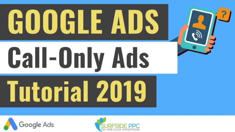 How To Create Google Ads Call-Only Ad Campaigns