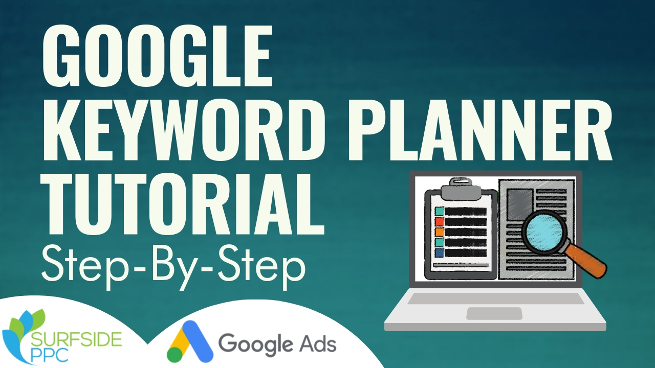 How To Use The Google Keyword Planner 2022