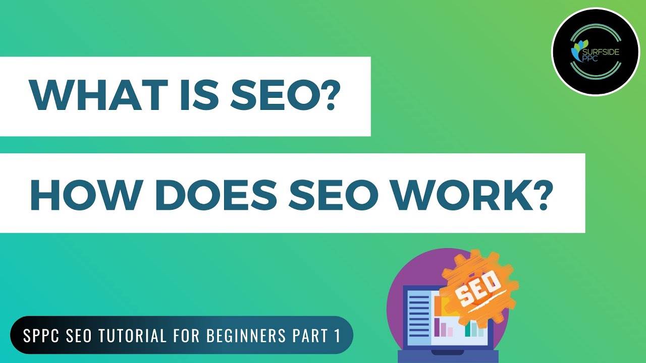 What is SEO? How Does SEO Work?