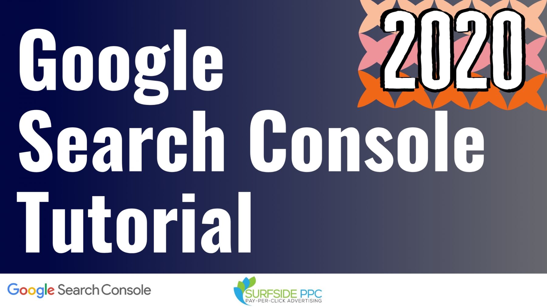 Google Search Console: Complete Guide For 2022