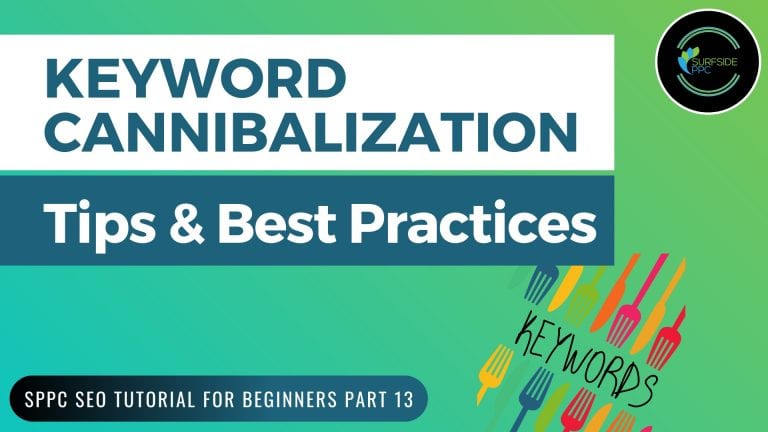 Keyword Cannibalization: What It Is and Best Practices