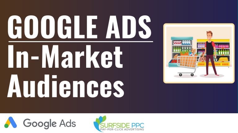 Google Ads In-Market Audiences Explained