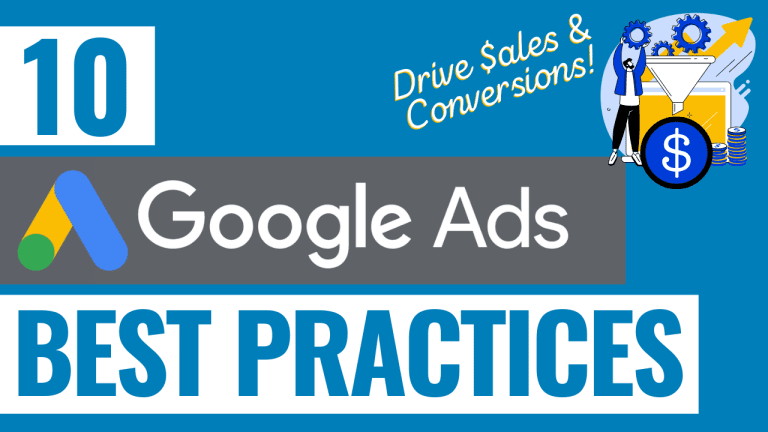 10 Google Ads Best Practices to Improve Performance