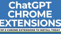 8 Useful ChatGPT Chrome Extensions You Need to Try