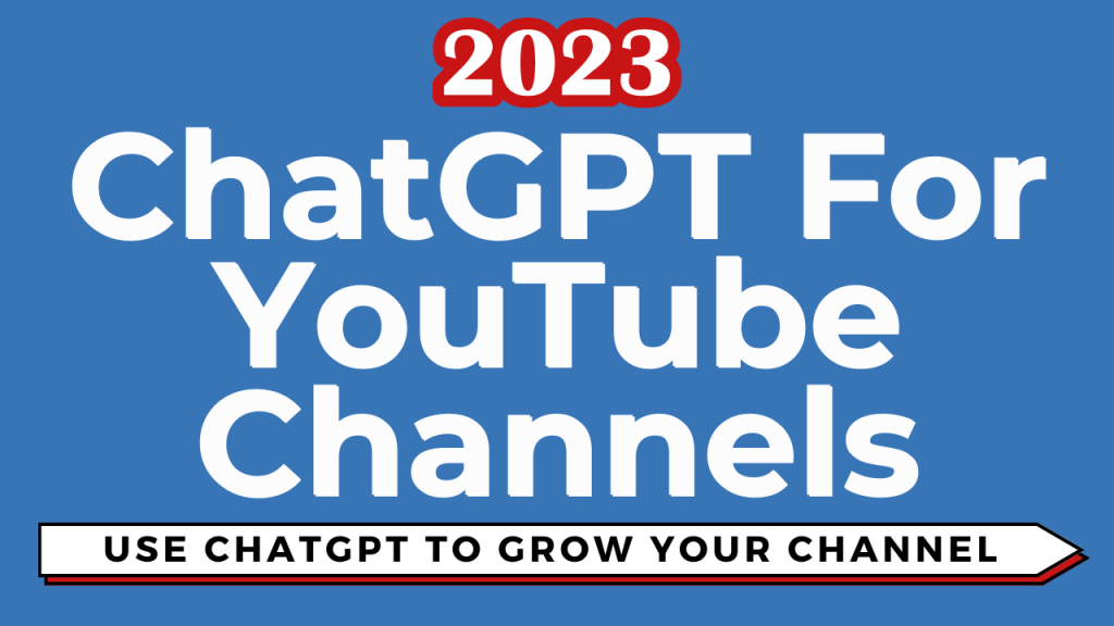 How to Grow Your  Channel in 2023