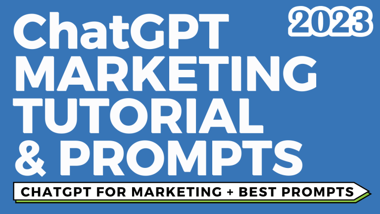 Ultimate ChatGPT For Marketing Tutorial & Prompts