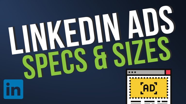 LinkedIn Ads Specs and Sizes: Complete 2023 Guide