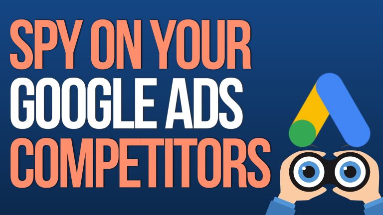 How to Spy on Your Competitors Google Ads 2023