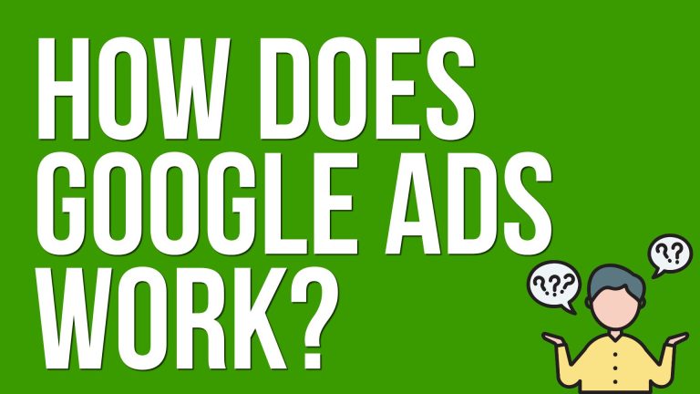 How Does Google Ads Work?