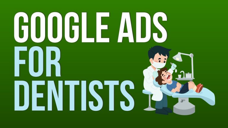 My Google Ads Strategy For Dentists To Drive Leads